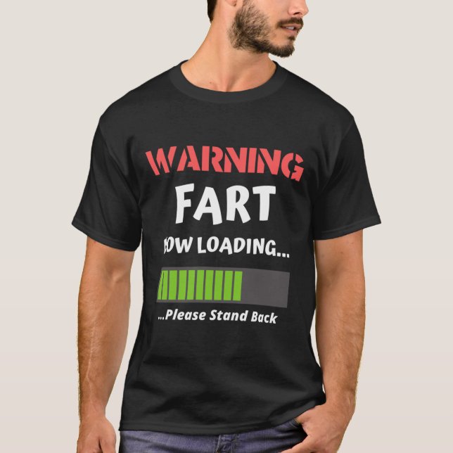 Camiseta Fart Agora Carregando Rude Humor Fart Clássico Ofe (Frente)
