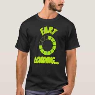 Camiseta Fart Loading