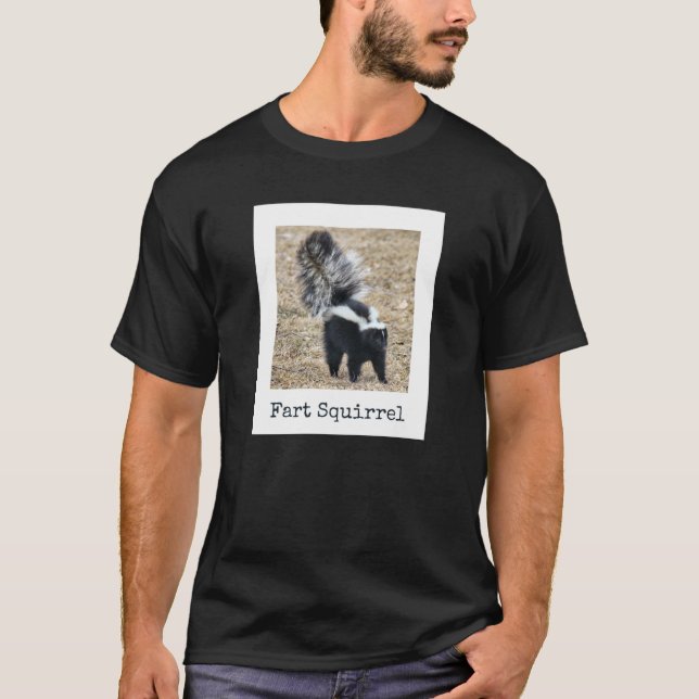 Camiseta Fart Squirrel Skunk Wong Animal Name Stupid Gag (Frente)