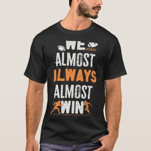 Camiseta Fãs de futebol que quase sempre ganhamos