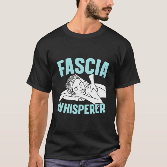 Camiseta Fascia Whisperer Massage Therapist Massage Therapi (Frente)