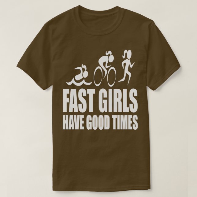 Camiseta Fast Girls Have Good Times  (Frente do Design)