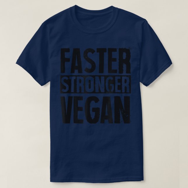 Camiseta Faster Stronger Vegan Proud Plant Based Activist H (Frente do Design)