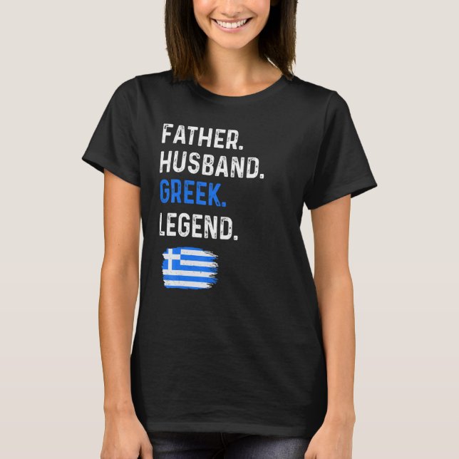 Camiseta Father Husband Greek Legend Proud Dad Greece Flag (Frente)