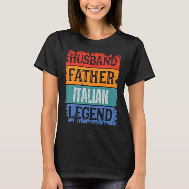 Camiseta Father Husband ITALIAN Legend Proud Dad  Retro Pap (Frente)