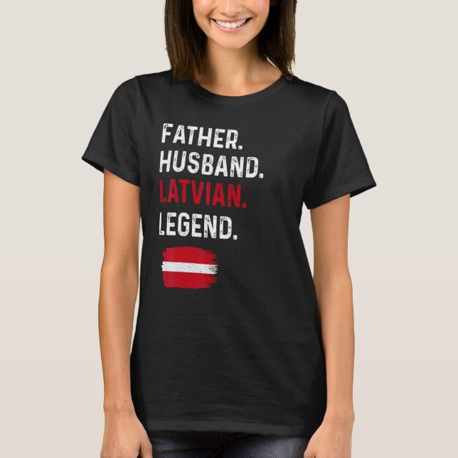 Camiseta Father Husband Latvian Legend Proud Dad Latvia Fla (Frente)