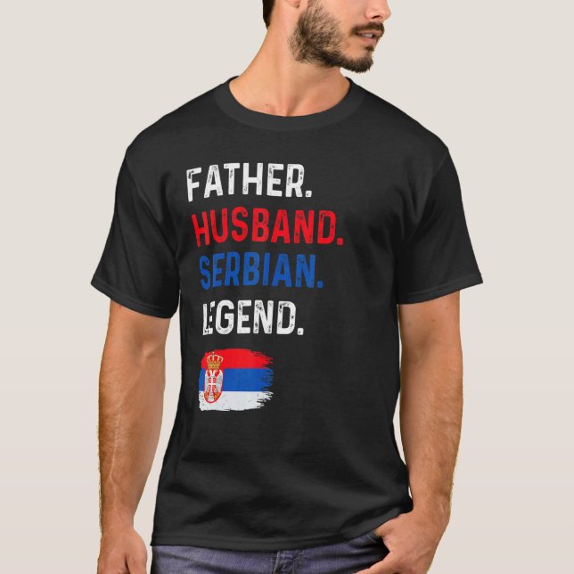 Camiseta Father Husband Serbian Legend Proud Dad Serbia Fla (Frente)