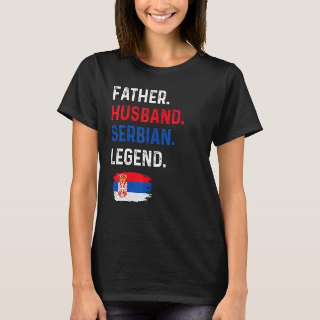 Camiseta Father Husband Serbian Legend Proud Dad Serbia Fla (Frente)