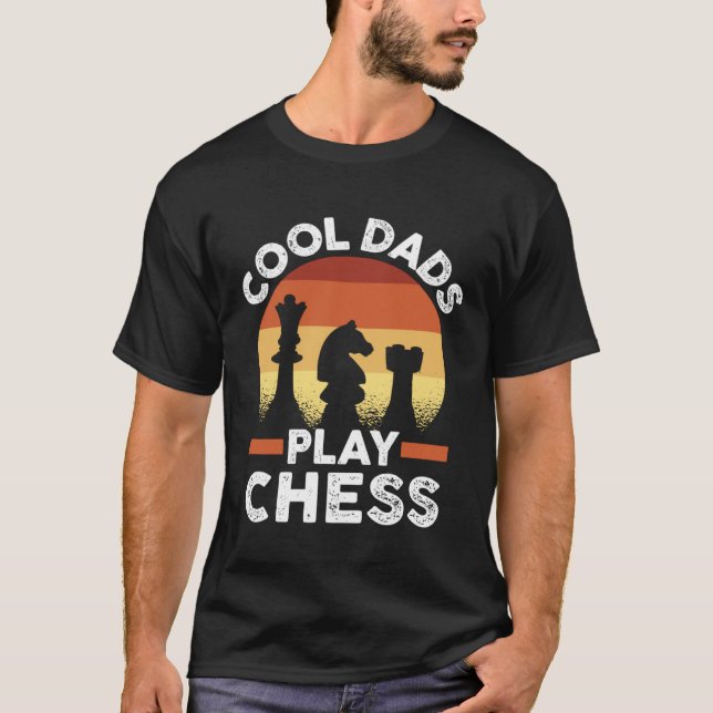 Camiseta Father s Day Chess Player Retro Cool Dads Play Che (Frente)