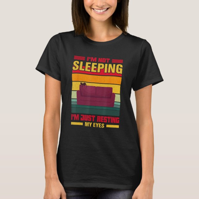 Camiseta Father s Day I m Not Sleeping I m Just Resting My  (Frente)