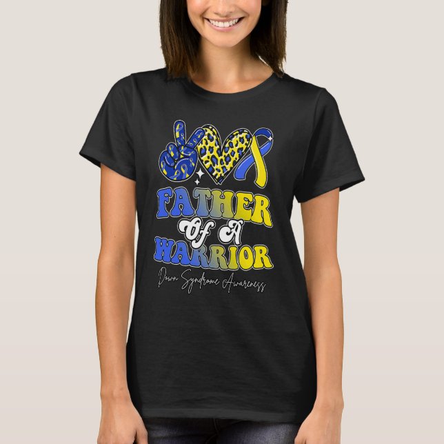 Camiseta Father Warrior Down Syndrome Awareness Family (Frente)
