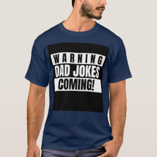 Camiseta Fathers Day 2021 Warning Dad Jokes Coming