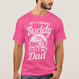 Camiseta Fathers Day My Fishing Buddies Call Me Dad Men Wif
