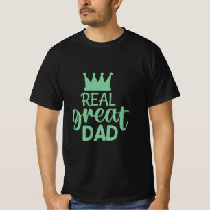 Camiseta Father's Day Real Great Dad