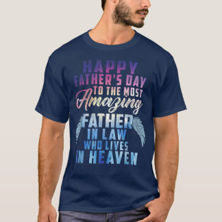 Camiseta Father's Day To The Most Amazing Father In Law In 