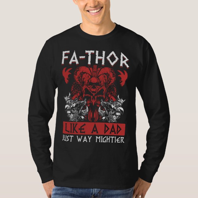 Camiseta Fathor  Like A Dad Just Way Mightier Father s Day  (Frente)