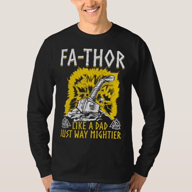 Camiseta Fathor  Like A Dad Just Way Mightier Father s Day  (Frente)