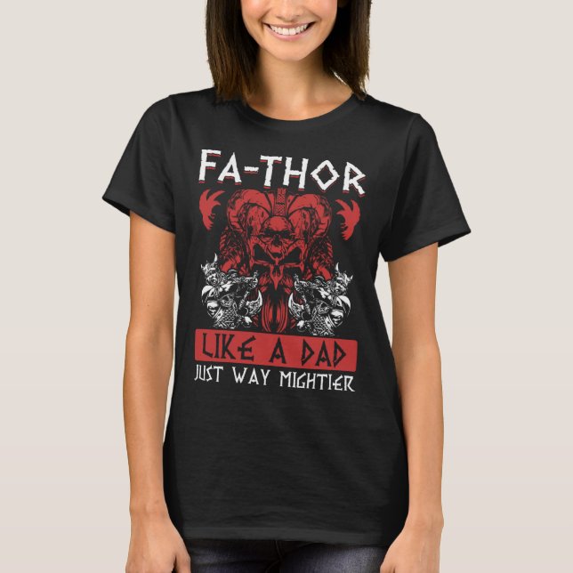 Camiseta Fathor  Like A Dad Just Way Mightier Father s Day  (Frente)