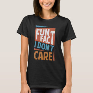 Camiseta Fato divertido Não me importo com o Sarcasm Office
