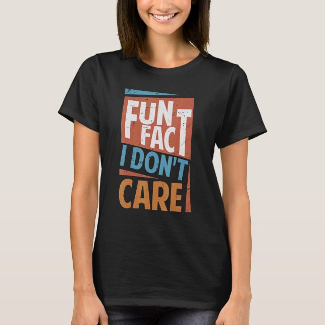 Camiseta Fato divertido Não me importo com o Sarcasm Office (Frente)