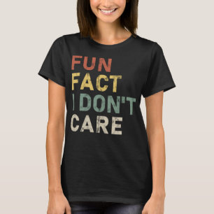 Camiseta Fato divertido Não me importo de dizer engraçado
