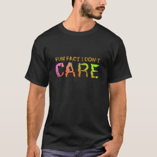 Camiseta Fato Divertido Não Me Importo Muito