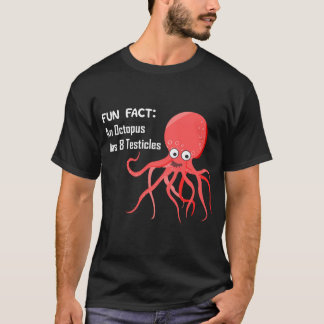 Camiseta Fato Divertido - Um Octopus Tem 8 Testículos
