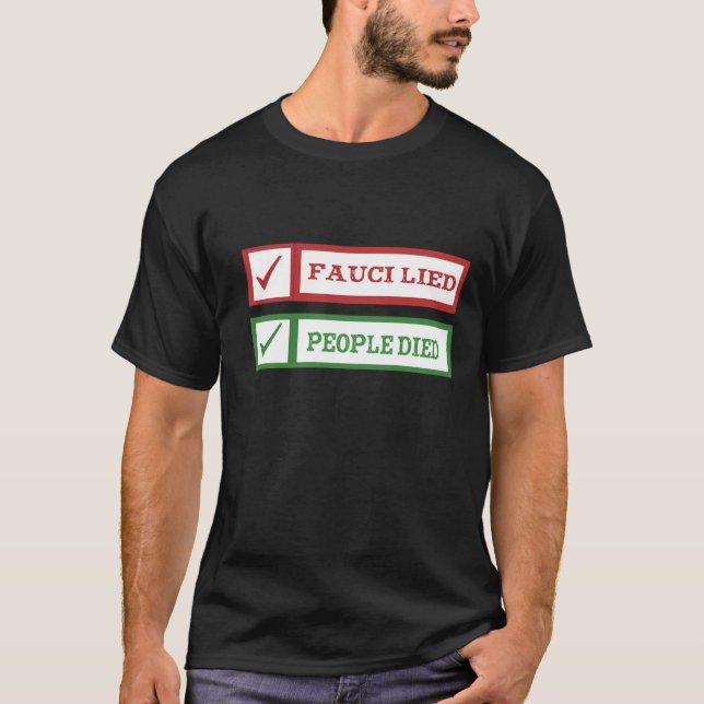 Camiseta Fauci Lied Pessoas Morreu (Frente)