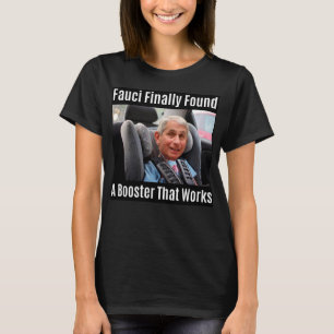 Camiseta Fauci Meme "Fauci Finalmente Encontrou Um Booster.