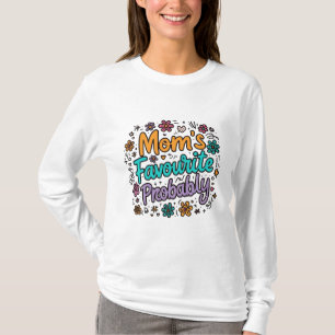 Camiseta Favorita da Mamãe (Provavelmente)