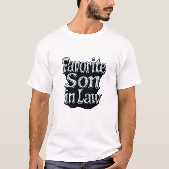 Camiseta Favorite Son In Law Silver Chrome Liquid Metal 3D (Frente)