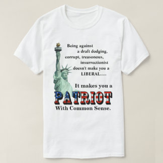 Camiseta Faz de você um PATRIOT com bom senso