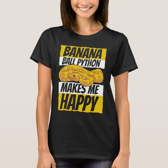 Camiseta Faz-me feliz Cobra dos Pythonidae, dono da Banana  (Frente)