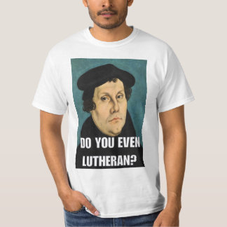 Camiseta Faz você mesmo Lutheran?