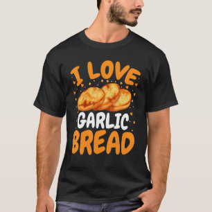 Camiseta Fazedor De Pão Que Eu Adoro Pão De Alho