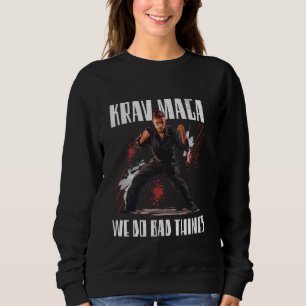 Camiseta Fazemos coisas ruins em Krav Maga