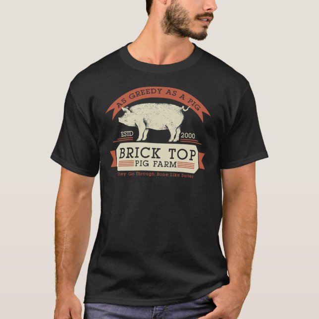 Camiseta Fazenda de porco de topo - Tão gananciosa quanto e (Frente)