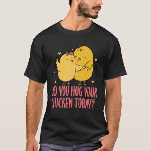 Camiseta Fazendeiro de Frango Did You Hug Your Bicicleta