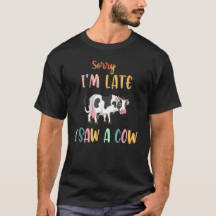Camiseta Fazendeiro de Vaca, me desculpe por estar atrasado
