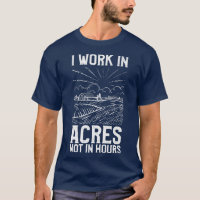 Fazendeiro Eu Trabalho Em Acres Não Em Horas