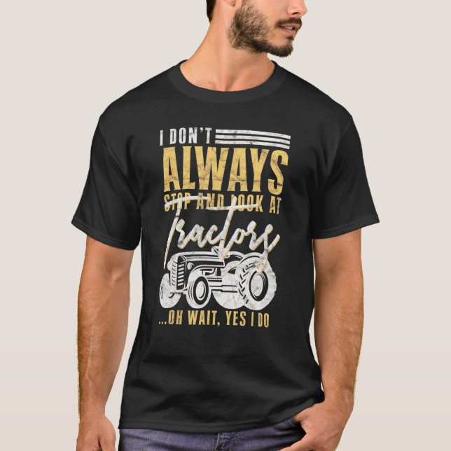 Camiseta "Fazendeiro Mens" Eu Nem Sempre Paro E Olho Para T (Frente)