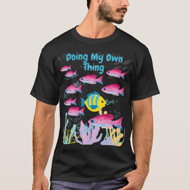 Camiseta Fazendo Minha Própria Coisa, Peixe Fofo (Frente)