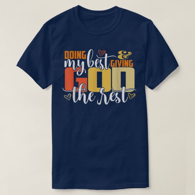 Camiseta Fazendo o meu melhor e dando a Deus o Cristo Engra (Frente do Design)