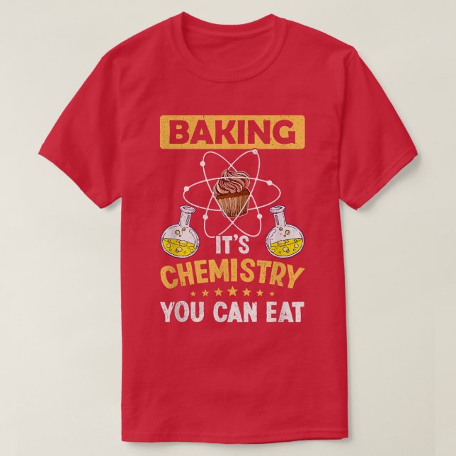 Camiseta Fazendo Química Você Pode Comer Ciência Por Ch (Frente do Design)