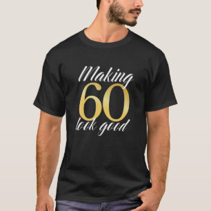 Camiseta Fazer 60 Parecem Bons Sessenta Anos Engraçados 60
