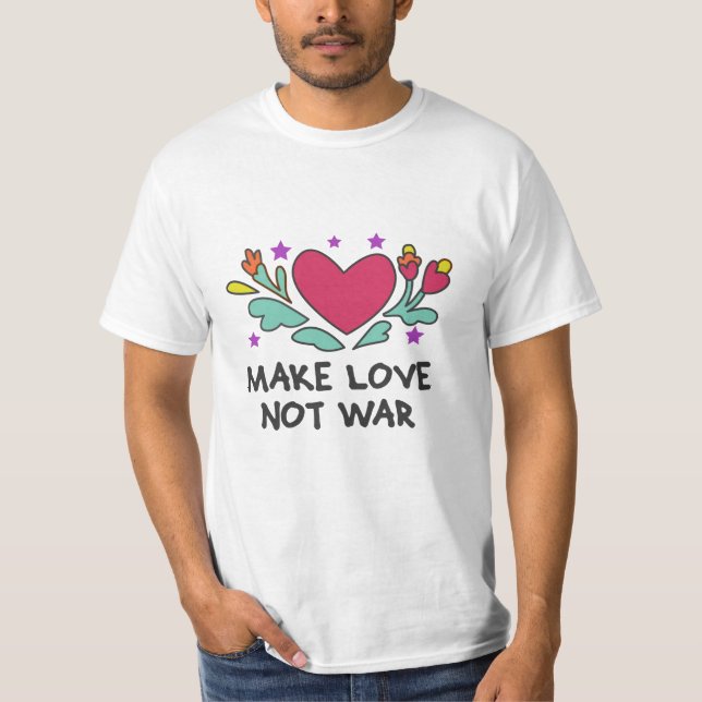 Camiseta Fazer amor não guerra (Frente)