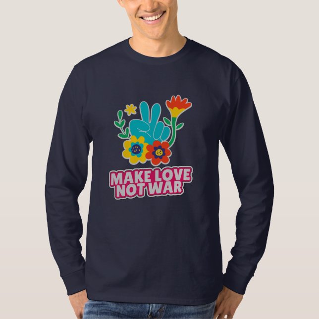 Camiseta Fazer amor não guerra (Frente)