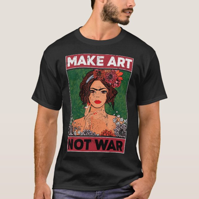 Camiseta Fazer Arte Não Guerra Artistas Gráficos Pintores I (Frente)