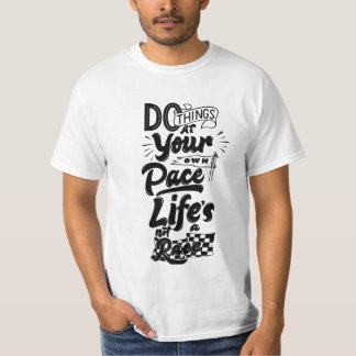 CAMISETA FAZER COISAS NO SEU PRÓPRIO RITMO NÃO VIVE UMA COR