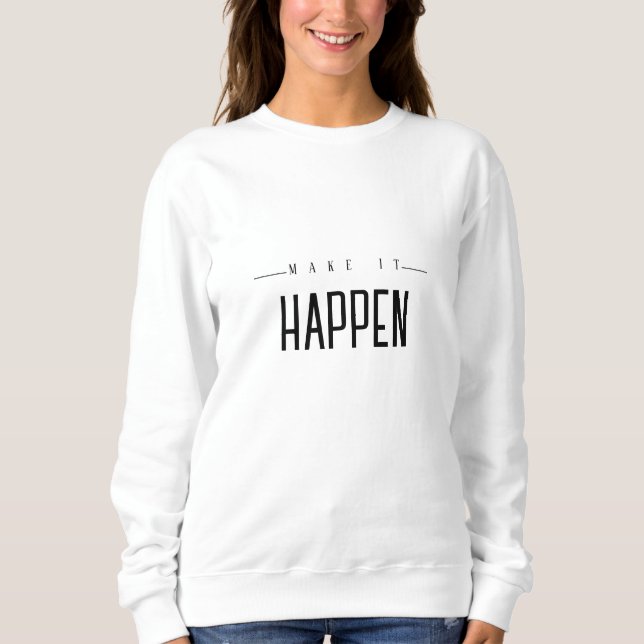 Camiseta fazer com que isso aconteça o clássico de mulheres (Frente)